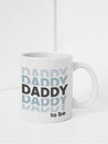 Statement Mug: DADDY TO BE