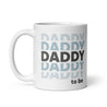 Statement Mug: DADDY TO BE